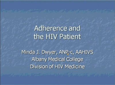 Adherence and the HIV Patient